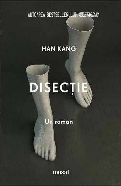 Disectie, Han Kang - Editura Art