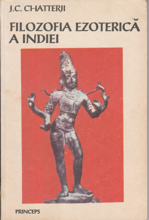 J.C. Chatterji Filosofia ezoterică a Indiei