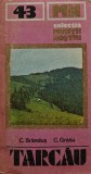 Cumpara ieftin Carte Tarcau (Muntii Nostri) C. Brandus 1987 Editura Sport-Turism Brosata Istorie Geografie