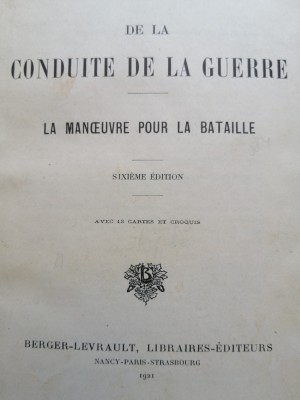 F. Foch - De la conduite de la guerre. La manoeuvre pour la bataille, 1921 foto