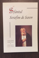 SFANTUL SERAFIM DE SAROV - O BIOGRAFIE SPIRITUALA - ARHIMANDRIT LAZARUS MOORE foto