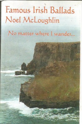 A(01) Caseta audio- Noel McLoughlin -Famous Irish Ballads foto