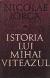 Istoria lui Mihai Viteazul