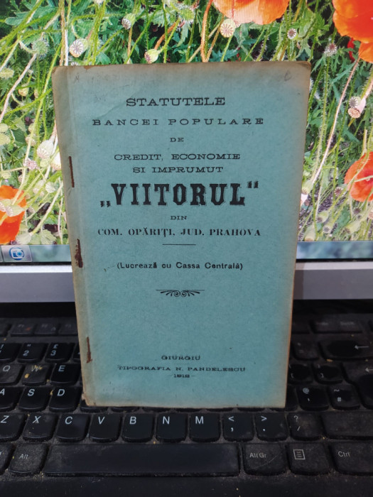 Statutele Băncei Populare Viitorul comuna Opăriți jud. Prahova, Giurgiu 1912 201