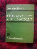 Z2 Oameni pe care i-am cunoscut - Ion Zamfirescu