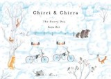 Chirri &amp; Chirra, the Snowy Day