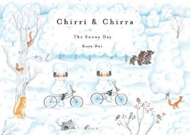 Chirri &amp; Chirra, the Snowy Day