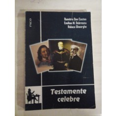 TESTAMENTE CELEBRE - Dumitru Dan Costea; Emilian M. Dobrescu; Raluca Gheorghe (dedicatie si autograf din partea autorilor pentru generalu