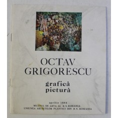 OCTAV GRIGORESCU , GRAFICA , PICTURA , 1984