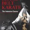 Black Belt Karate: The Intensive Course