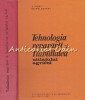Tehnologia Repararii si Fiabilitatea Utilajului Agricol - V. Ionut, Gh. Moldovanu, 1982, 623 pagini, Utilaje Agricole