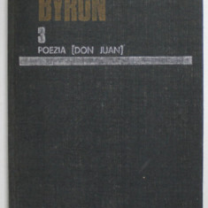 OPERE 3 - POEZIA DON JUAN de BYRON , 1987