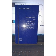 Introducere in istoria filosofiei romanesti moderne - Vintila Horia