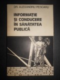 Alexandru Pescaru - Informatie si conducere in sanatatea publica