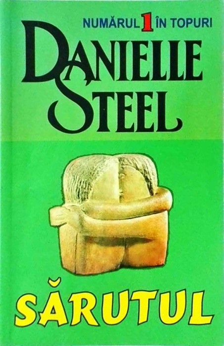 Danielle Steel - Sarutul