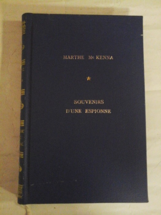 SOUVENIRS D&#039;UNE ESPIONNE Preface de Winston CHURCHILL - Marthe Mc KENNA - Payot, Paris, 1933