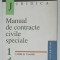 MANUAL DE CONTRACTE CIVILE SPECIALE de CAMELIA TOADER , VOLUMUL I , 2000