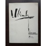 Miron Radu Paraschivescu - Ultimele (poezii)
