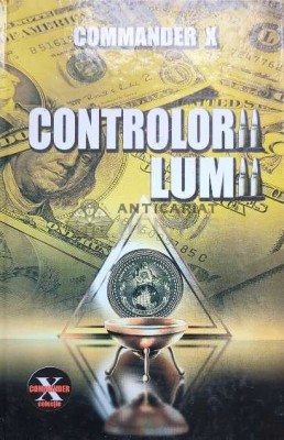 Controlorii lumii - Commander X ($O10) foto