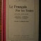 V. Bouillot - Le Francais Par les Textes - Lecture Expliquee - Cours Elementaire