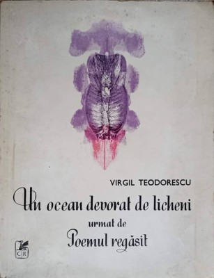 UN OCEAN DEVORAT DE LICHENI URMAT DE POEMUL REGASIT-VIRGIL TEODORESCU foto