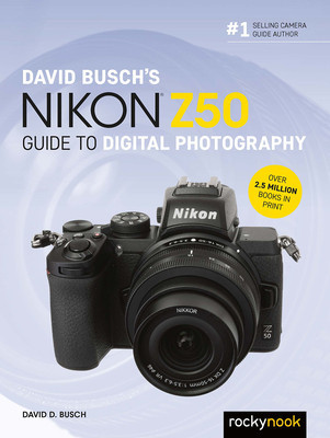 David Busch&amp;#039;s Nikon Z50 Guide to Digital Photography foto