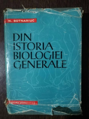 DIN ISTORIA BIOLOGIEI GENERALE- N.BOTNARIUC foto