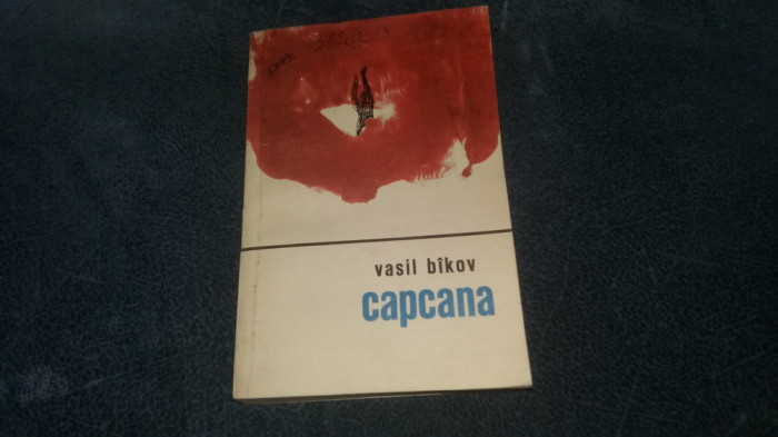 VASIL BIKOV - CAPCANA