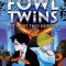 The Fowl Twins Get What They Deserve (a Fowl Twins Novel, Book 3)