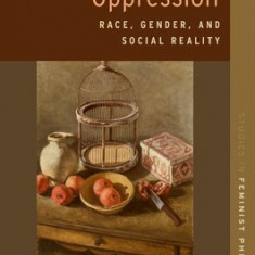Ontology and Oppression: Race, Gender, and Social Construction