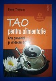 Nicole Tremblay - Tao pentru alimentație * Arta prevenirii si vindecării bolilor