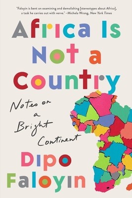 Africa Is Not a Country: Notes on a Bright Continent foto
