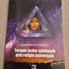 Terapie psiho spirituala prin religie universala Constantin Portelli