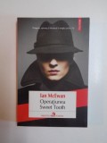 OPERATIUNEA SWEET TOOTH de IAN MCEWAN , 2014