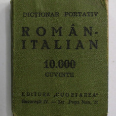 DICTIONAR PORTATIV ROMAN - ITALIAN de M. IONESCU , 10.000 CUVINTE , 1937 , CARTE LILIPUT *