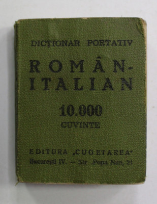 DICTIONAR PORTATIV ROMAN - ITALIAN de M. IONESCU , 10.000 CUVINTE , 1937 , CARTE LILIPUT * foto