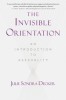 The Invisible Orientation: An Introduction to Asexuality