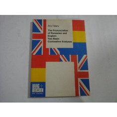 THE PRONUNCIATION OF RUMANIAN AND ENGLISH: TWO BASIC CONTRASTIVE ANALYSES - ANA TARATU