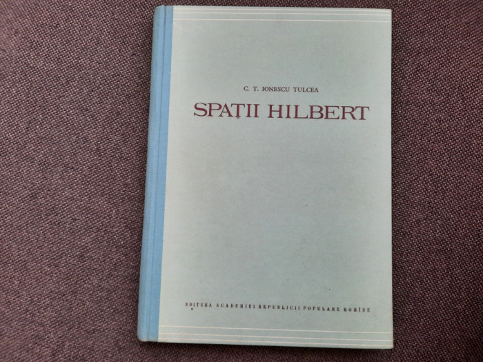 Ionescu Tulcea - Spatii Hilbert