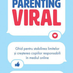 Parenting viral - Paperback brosat - Mindy McKnight - Curtea Veche