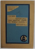 RAPORTURILE UNUI MINISTRU TANAR CU REGELE CAROL I , conferinta tinuta de I.G. DUCA , 1933