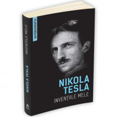 Inventiile mele, Nikola Tesla