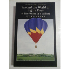 AROUND THE WORLD IN EIGHTY DAYS &amp; FIVE WEEKS IN A BALLOON JULES VERNE - WORDSWORTII CLASSICS