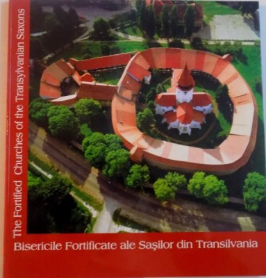 BISERICILE FORTIFICATE ALE SASILOR DIN TRANSILVANIA, THE FORTIFIED CHURCHES OF THE THE TRANSYLVANUAN SAXONS, 2004 foto