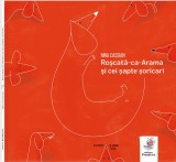 Roscata-ca-Arama si cei sapte soricari - Nina Cassian - Editura Frontiera