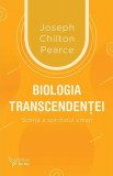 Biologia transcendenței - Paperback brosat - For You