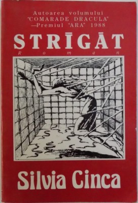 STRIGAT - ROMAN de SILVIA CINCA , 1990 foto