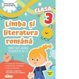 Limba si literatura romana. Clasa a III-a. Caiet de lucru. Exercitii de comunicare, de vocabular, notiuni teoretice, metode moderne interactive de inv