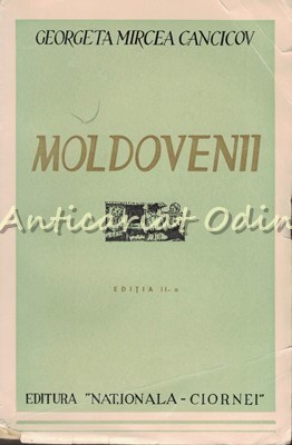 Moldovenii - Georgeta Mircea Cancicov - 1938 foto