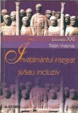 Invatamantul integrat si incluziv - Traian Vrasmas, Editura Aramis, 2001